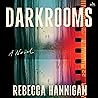 Darkrooms: A Novel