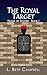 The Royal Target (House of ...