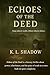 Echoes of the Deed: Some in...