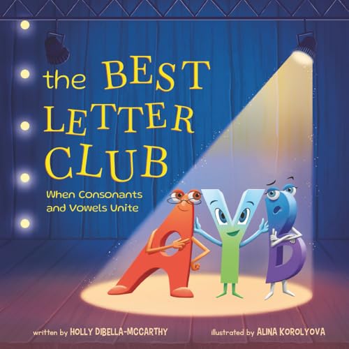 The Best Letter Club: When Consonants and Vowels Unite (Paperback)