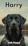 Harry: A Service Dog Series Novella