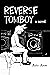 Reverse Tomboy by Auto Anon Reverse Tomboy by Auto Anon