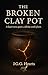 The Broken Clay Pot: A Hear...