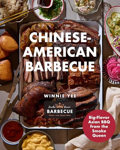 Chinese-American Barbecue: Big-Flavor Asian BBQ from the Smoke Queen (Hardcover)