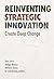 Reinventing Strategic Innov...