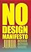 The No Design Manifesto: Design Beyond Shame