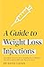 A Guide to Weight Loss Injections by Dr David Cavan