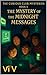 The Mystery of the Midnight Messages by Vi V
