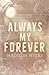 Always My Forever