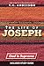 The Life Of Joseph by T.K. Anderson