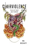 Clairviolence: Tales of Tarot and Torment Clairviolence: Tales of Tarot and Torment