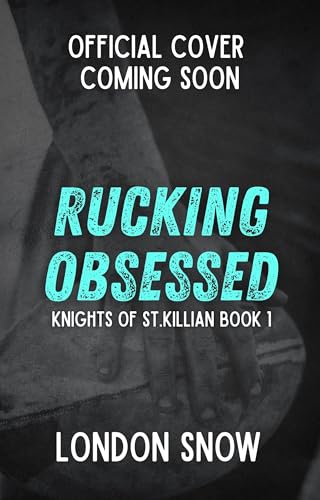 Rucking Obsessed (Knights of St. Killian #1)