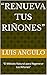“RENUEVA TUS RIÑONES”  by Luis Angulo