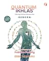 Quantum Ikhlas: T...