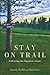 Stay on Trail: Following th...