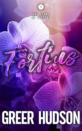 Fortius: The Scent of Victory Book Three