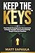Keep the Keys: Real - World...