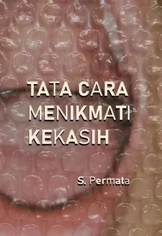 Tata Cara Menikmati Kekasih (Paperback)