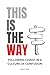 This Is The Way: Following ...
