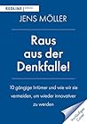 Raus aus der Denk...