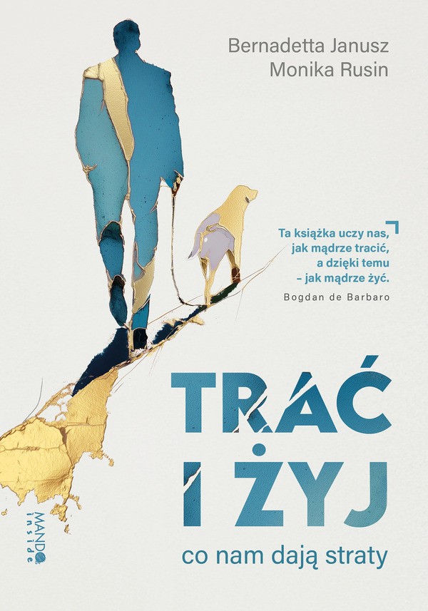 Trać i żyj. Co nam dają straty (Paperback)
