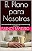El Plano para Nosotros by Fluency Maestro
