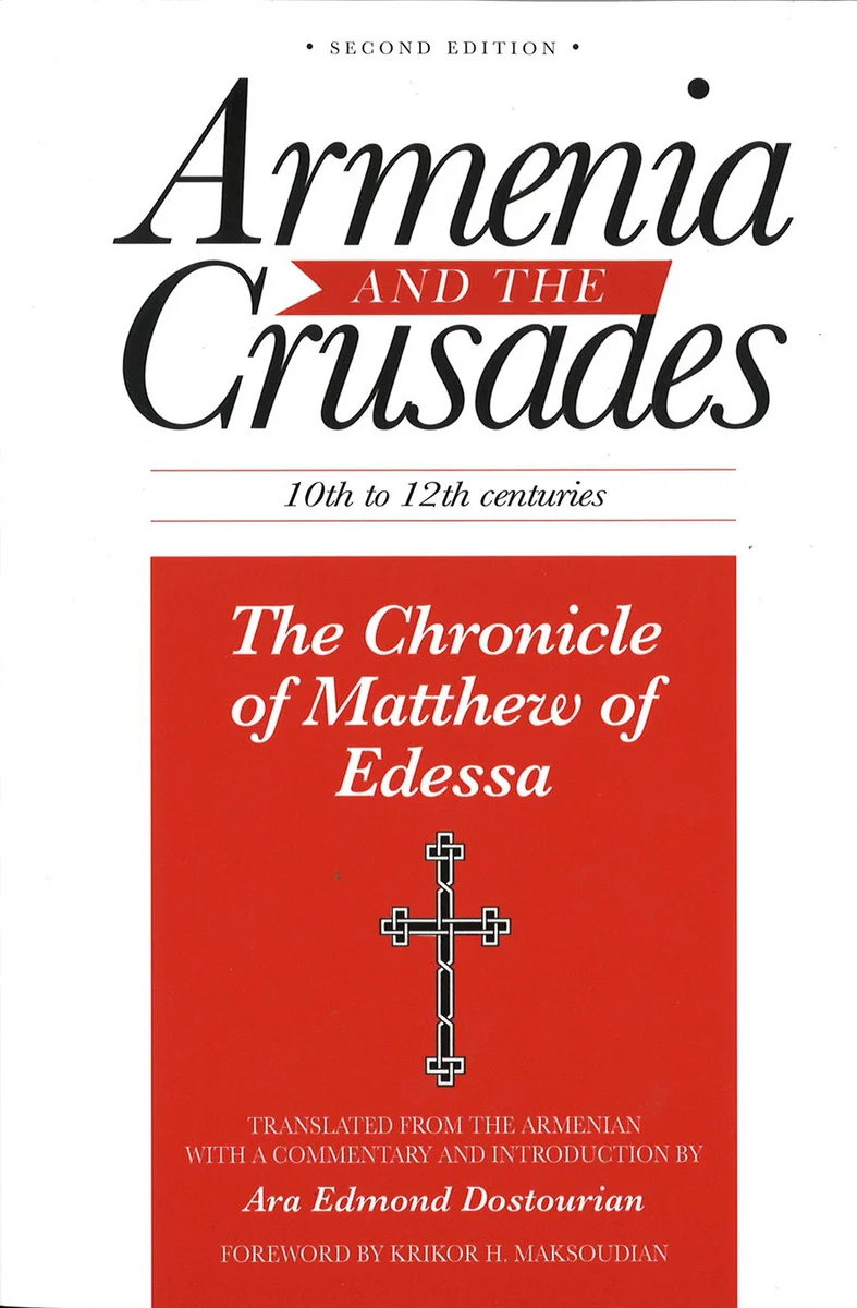 Armenia and the Crusades: 10th to 12th Centuries: The Chronicle of Matthew of Edessa (Paperback)