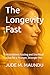The Longevity Fast: Intermi...