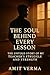 THE SOUL BEHIND EVERY LESSO...