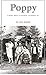 Poppy: A Novel About A Colo...