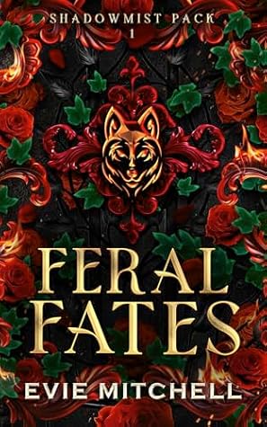 Feral Fates (Shadowmist Pack, #1)