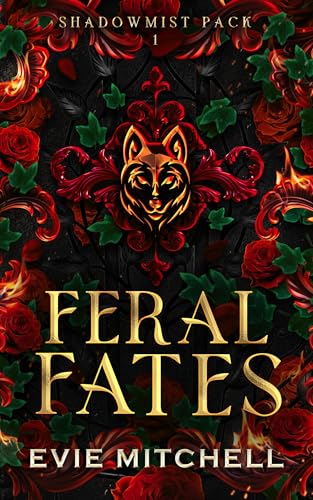 Feral Fates (Shadowmist Pack, #1)