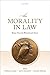 The Morality in Law by Thomas Adams