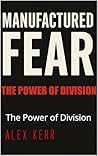 Manufactured Fear...
