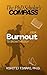 The PhD Scholar's Compass: From Burnout to Breakthrough: A Survival Guide for Research Scholars, Graduate Students, and PhD Aspirants