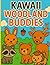 Kawaii Woodland Buddies