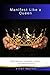 Manifest Like A Queen: From...