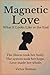 Magnetic Love by Victor Roman