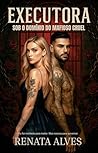 Executora – Sob o...