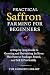 Practical Saffron Farming for Beginners by Farmer's Library