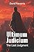 Ultimum Judicium the Last J...