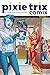 Pixie Trix Comix Vol. 4