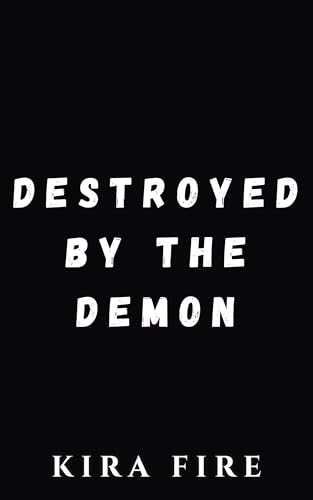 Bound by the Demon: A spicy monster romance starring a deadly demon lord, undercover MDA agent, and a soul bond that could damn them both (Monster Dating Agency Book 6)