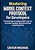 Mastering Model Context Protocol for Developers.: Practical steps to integrate MCP, improve AI context handling, and build efficient scalable systems.