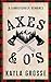 Axes & O's (Starlight Haven Lumbersnacks)
