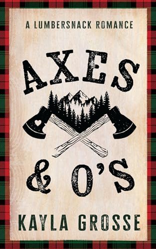 Axes & O's (Starlight Haven Lumbersnacks)