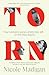 Torn: Four Women's Stories of Why They Left - or Why They Stayed