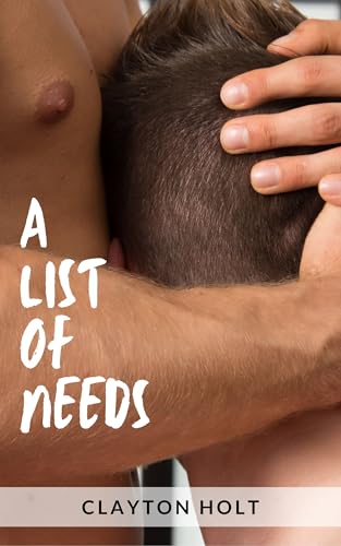 A List of Needs (Kindle Edition)