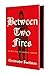 Between Two Fires