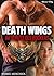Death Wings. Im Schutz des ...